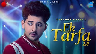 Poster इक तरफ़ा २.० ek tarfa 2.0 lyrics in hindi – darshan raval