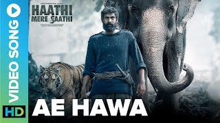 Poster ae hawa lyrics ऐ हवा – haathi mere saathi