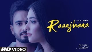 Poster raanjhana lyrics – aatish | shiddat