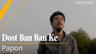 Poster dost ban ban ke lyrics – papon