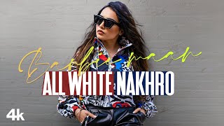 Poster all white nakhro lyrics – barbie maan