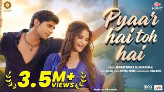 Poster 
Pyar Hai Toh Hai Lyrics – Armaan Malik | Title Track 