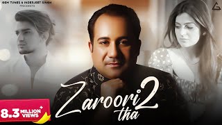Poster 
Zaroori Tha 2 Lyrics – Rahat Fateh Ali Khan 