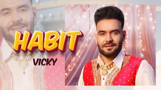 Poster Habit Lyrics – Vicky