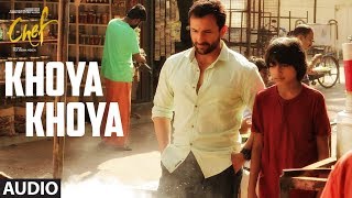 Poster khoya khoya lyrics – chef | saif ali khan, shahid mallya |