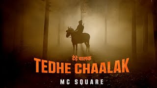 Poster Tedhe Chaalak Lyrics – Mc Square