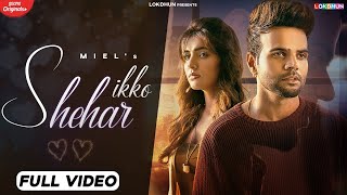Poster ikko shehar lyrics – miel, shraddha patray