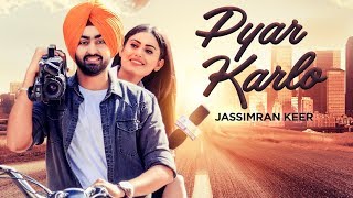 Poster pyar karlo lyrics – jassimran singh keer, desi routz
