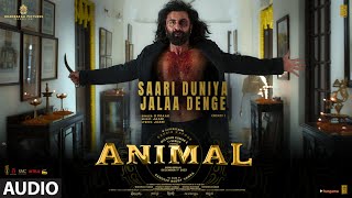 Poster Saari Duniya Jala Denge Lyrics – Animal | B Praak